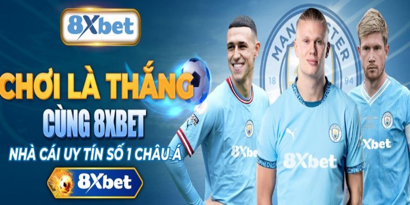 8XBET đã khẳng định vị thế nhà cái uy tín