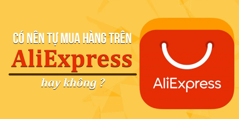 AliExpress - App mua hàng Trung Quốc bằng tiếng Việt phổ biến toàn cầu