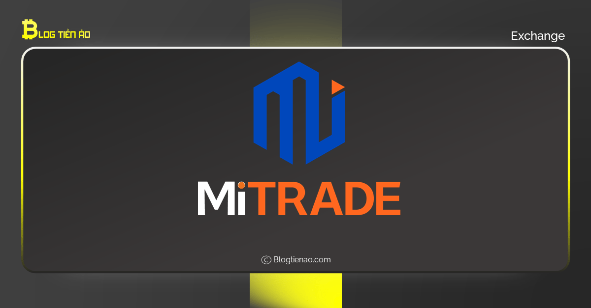 Top 7: Mitrade - ứng dụng hướng tới trader quốc tế tại Việt Nam